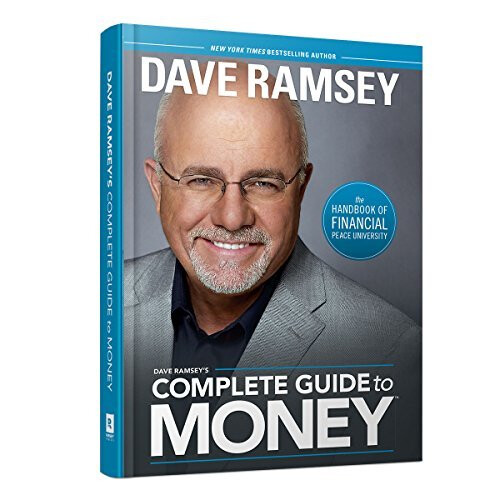 Dave Ramsey's Complete Guide To Money