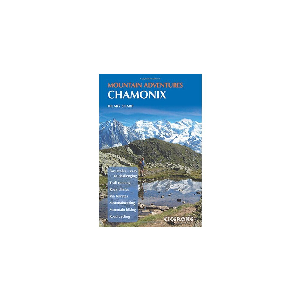 Chamonix Mountain Adventures (Mountain Walking) (Cicerone Mountain Guide)