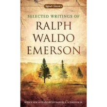 Selected Writings of Ralph Waldo Emerson (Signet Classics)