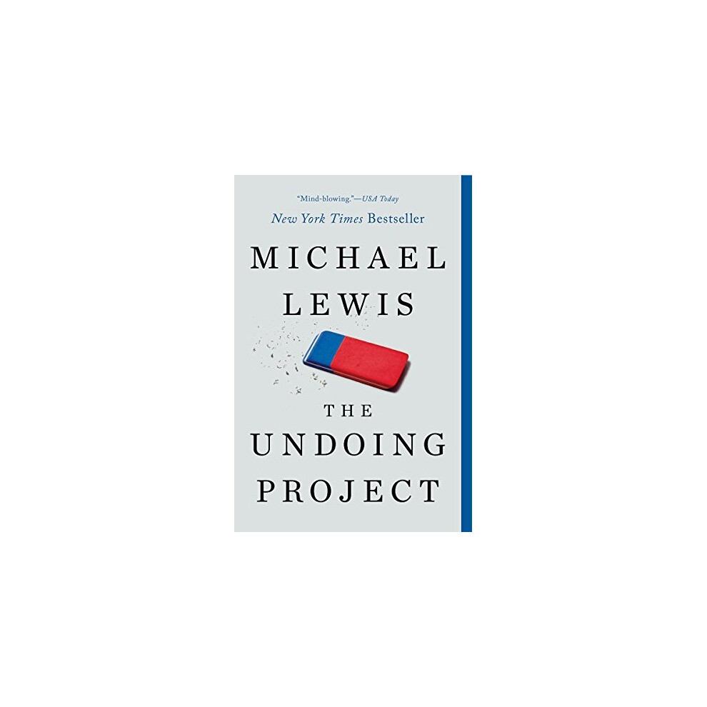 The Undoing Project: A Friendship That Changed Our Minds