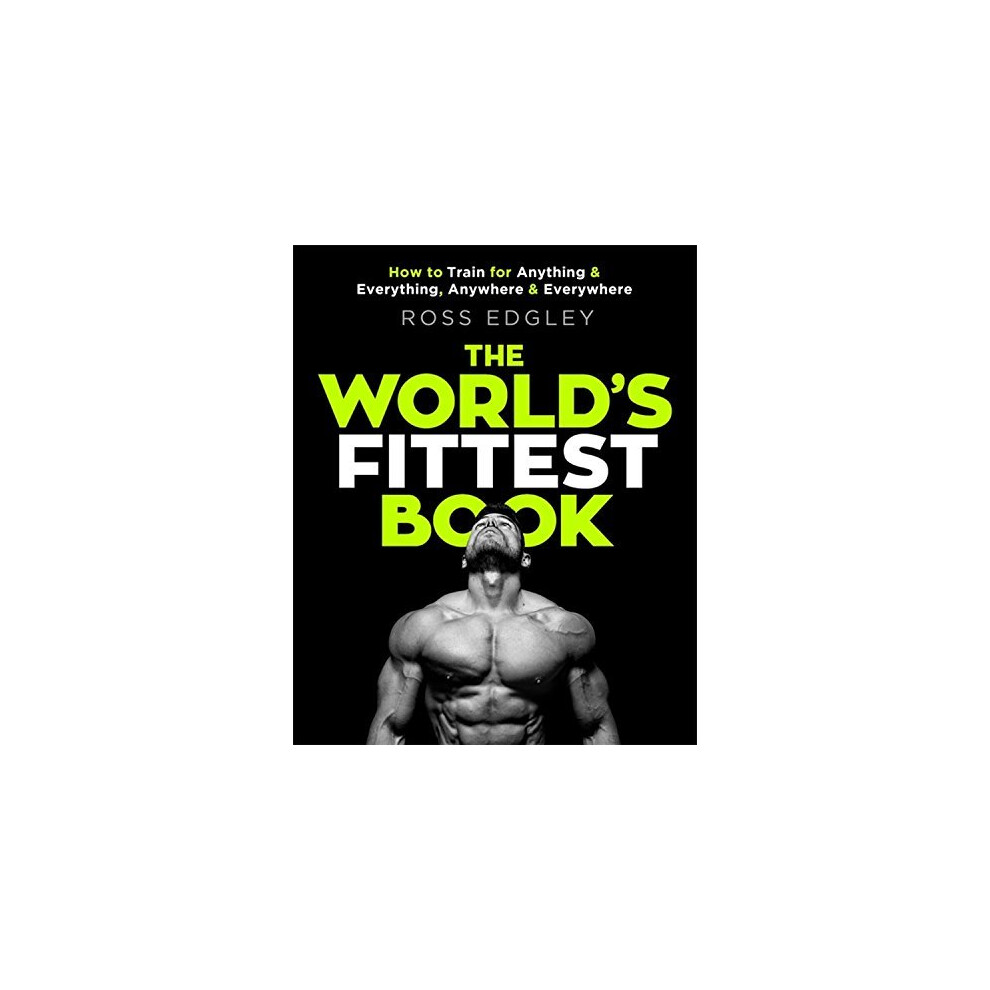 The World's Fittest Book: How to train for anything and everythi - Image 16