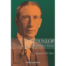 D. N. Dunlop, a Man of Our Time: A Biography