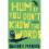 Hum If You Don't Know the Words 1