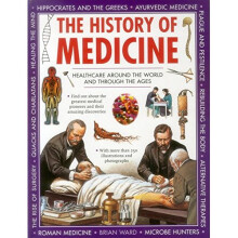 The History of Medicine: Healthcare Around the World and Through the Ages