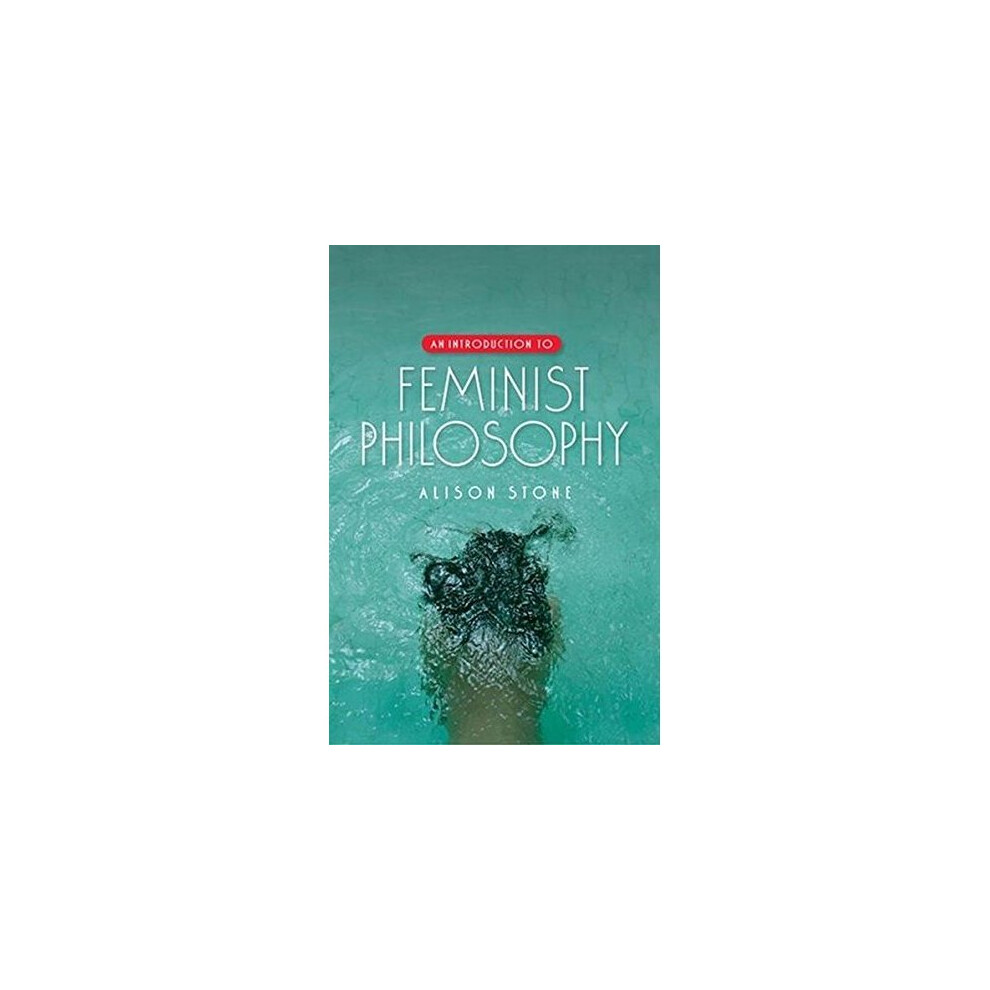An Introduction to Feminist Philosophy