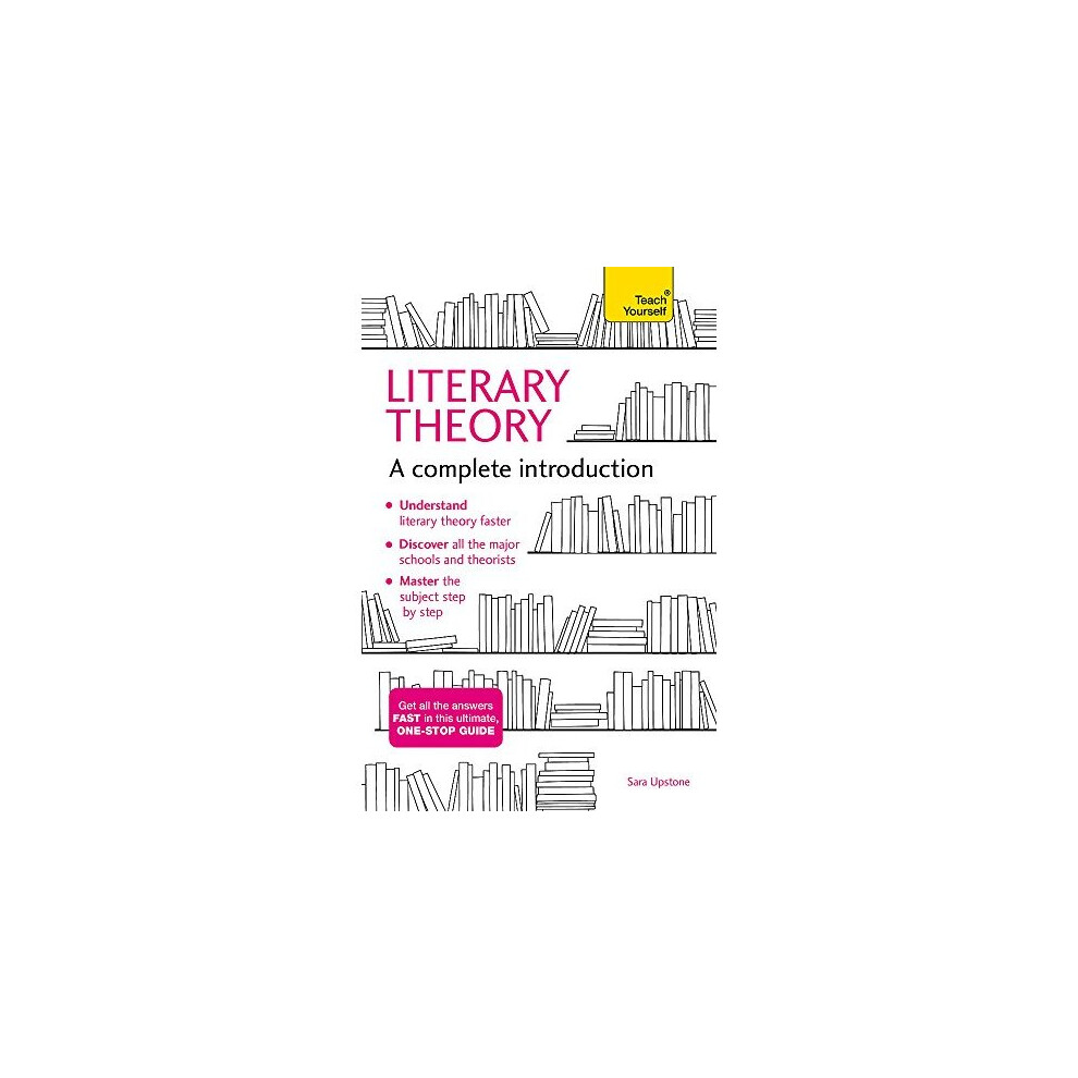 Literary Theory: A Complete Introduction (Complete Introductions)