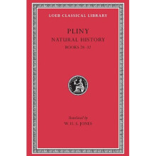 Natural History: Bks.XXVIII-XXXII v. 8 (Loeb Classical Library)