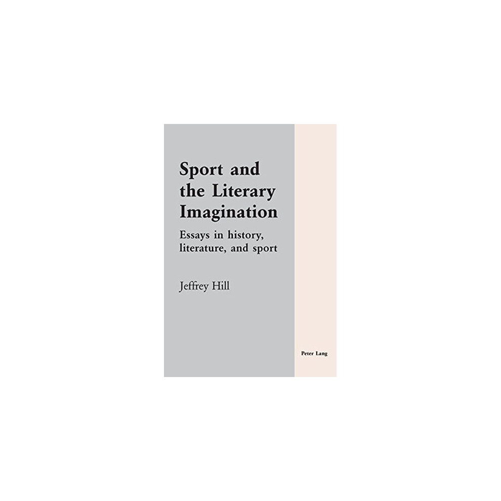 Sport and the Literary Imagination: Essays in History, Literature, and Sport
