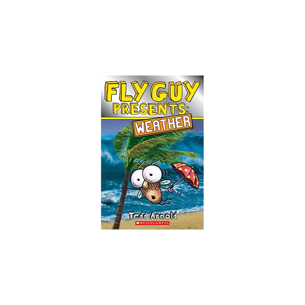 Fly Guy Presents: Weather (Scholastic Reader, Level 2) Size 2