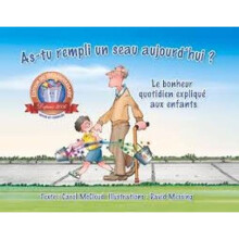 As-Tu Rempli Un Seau Aujourd'hui ?: Le Bonheur Quotidien Explique Aux Enfants - Book