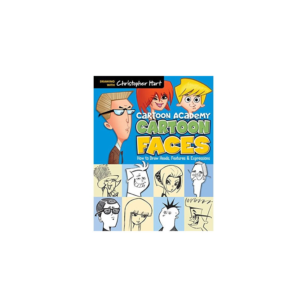 Cartoon Faces: How to Draw Heads Features & by Christopher Hart (PB 2024) - Image 11
