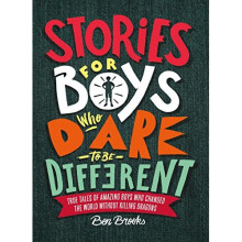 Stories for Boys Who Dare to be Different