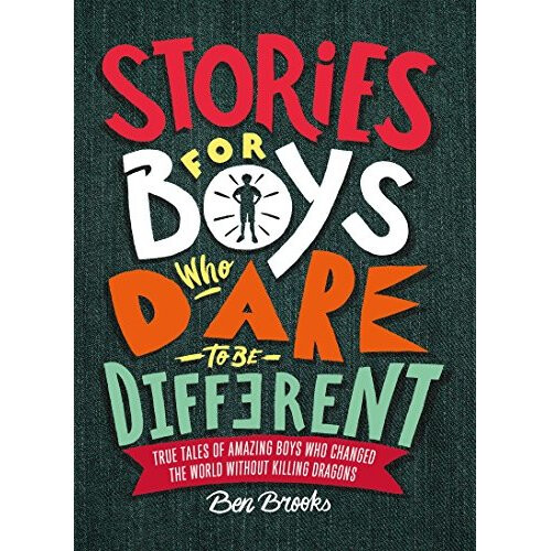 Stories for Boys Who Dare to be Different
