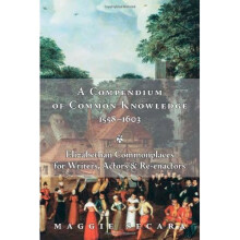 A Compendium of Common Knowledge 1558-1603