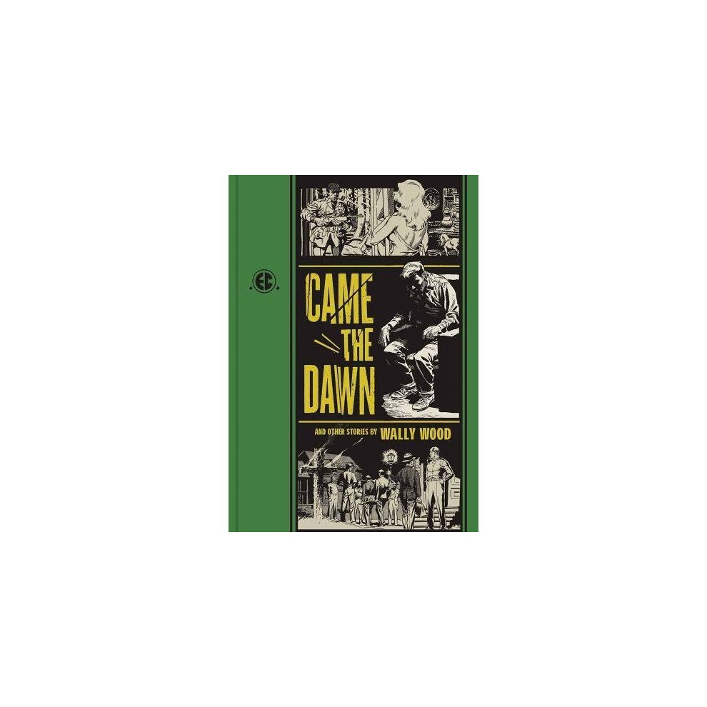 âCame the Dawnâ and Other Stories (EC Comics Library)