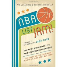NBA List Jam!: The Most Authoritative and Opinionated Rankings from Doug Collins, Bob Ryan, Peter Vecsey, Jeanie Buss, Tom Heinsohn, and many more