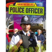 Police Officer (Careers That Save Lives)