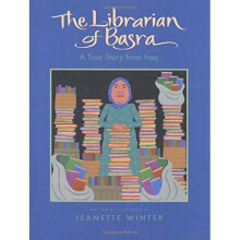 The Librarian of Basra: A True Story from Iraq