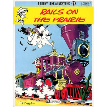Lucky Luke Vol.32: Rails on the Prairie (Lucky Luke Adventures) - Book