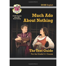 Grade 9-1 GCSE English Shakespeare Text Guide - Much Ado About Nothing (CGP GCSE English 9-1 Revision)