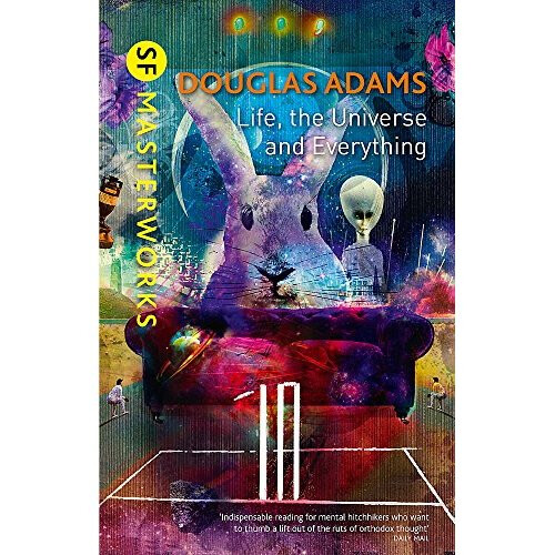 Life, The Universe And Everything (S.F. MASTERWORKS)