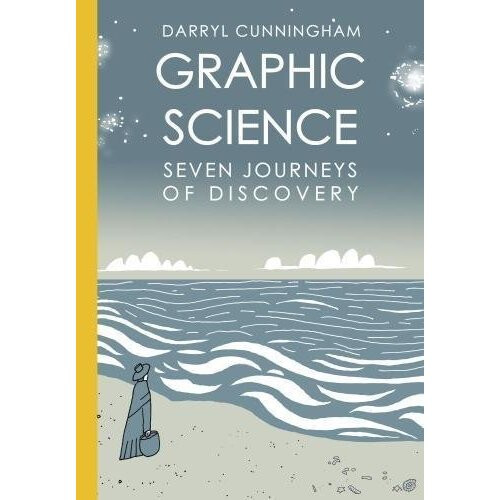 Graphic Science Seven Journeys of Discovery - Book