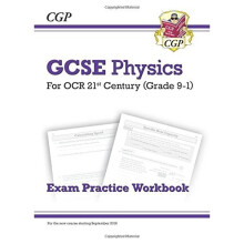 New Grade 9-1 GCSE Physics: OCR 21st Century Exam Practice Workbook (CGP GCSE Physics 9-1 Revision)