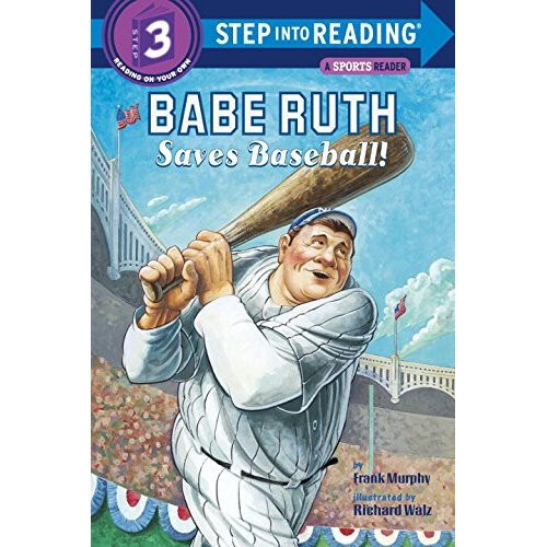 Babe Ruth Saves Baseball! (Step Into Reading - Level 3 - Quality)