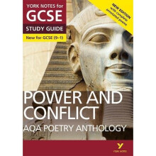 AQA Poetry Anthology - Power and Conflict: York Notes for GCSE (9-1): Second edition