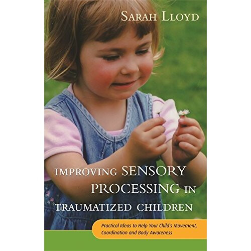 Improving Sensory Processing in Traumatized Children