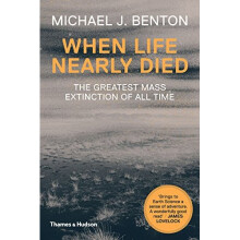 When Life Nearly Died: The Greatest Mass Extinction of All Time