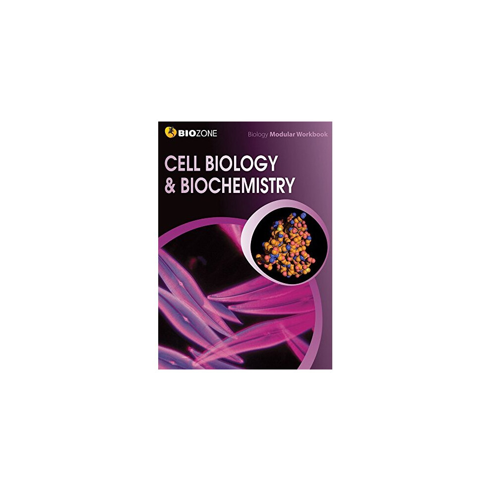 Cell Biology & Biochemistry Modular Workbook