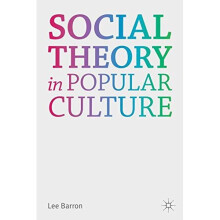Social Theory in Popular Culture