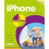 iPhone in easy steps, 7th Edition - covers iOS 11 1