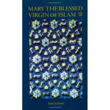 Mary the Blessed Virgin of Islam