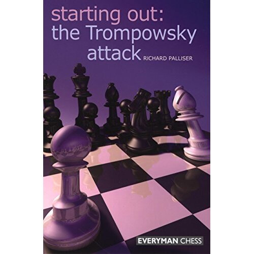 Starting Out The Trompowsky Attack (Starting Out Series)