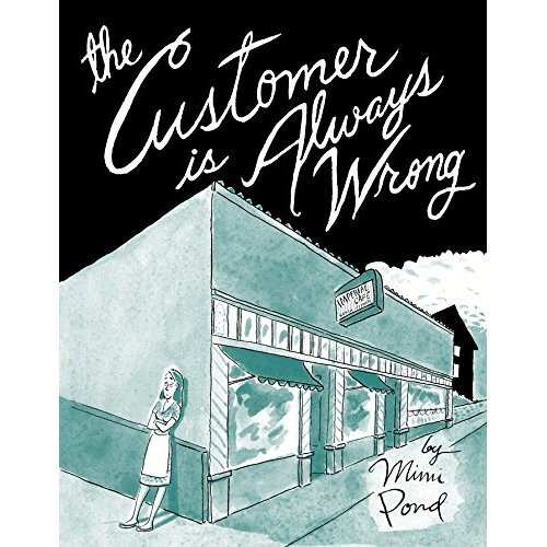 Customer is Always Wrong, the