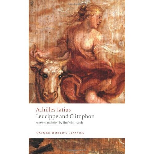 Leucippe and Clitophon (Oxford World's Classics)