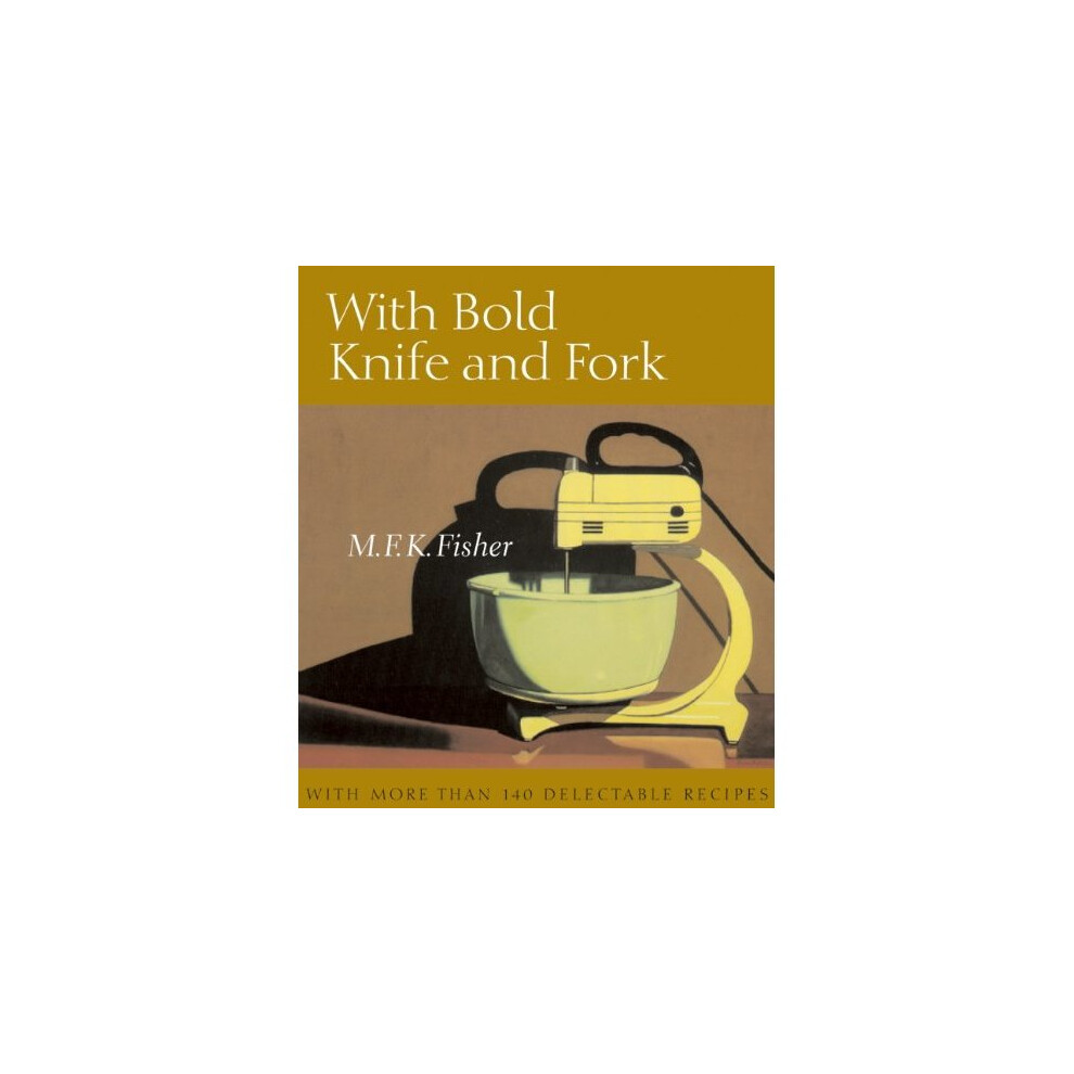 With Bold Knife and Fork