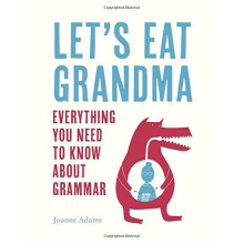 Let's Eat Grandma: Everything You Need to Know About Grammar