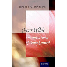 Oxford Student Texts: The Importance of Being Earnest