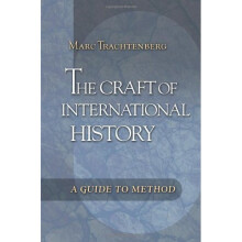 The Craft of International History: A Guide to Method