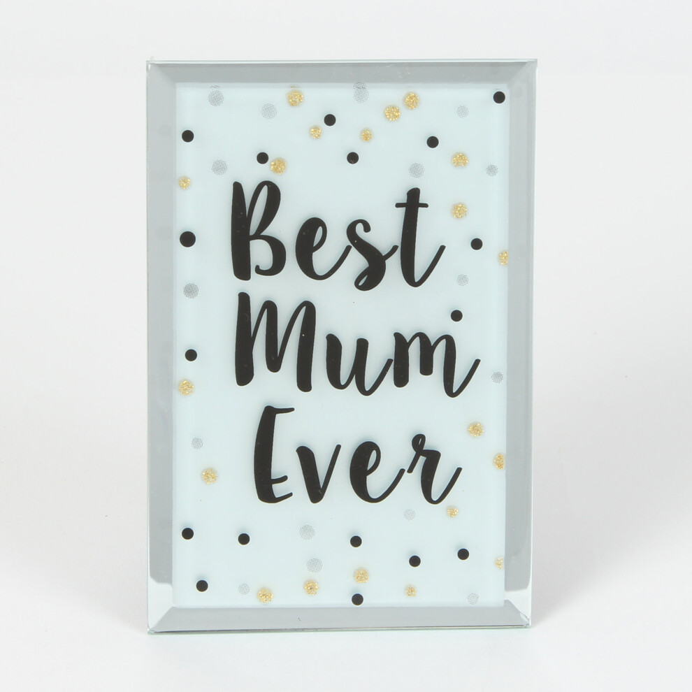 Celebration Glass Plaque - Best Mum Ever