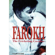 Farokh: The Cricketing Cavalier: The authorised biography of Farokh Engineer: 2017