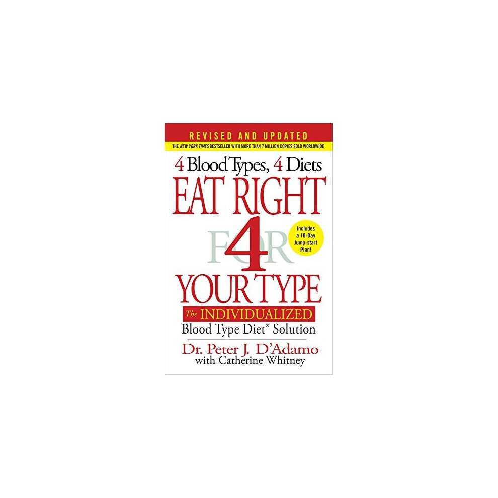 Eat Right Your Type: The Individualized Blood Type Diet Solution Size 4