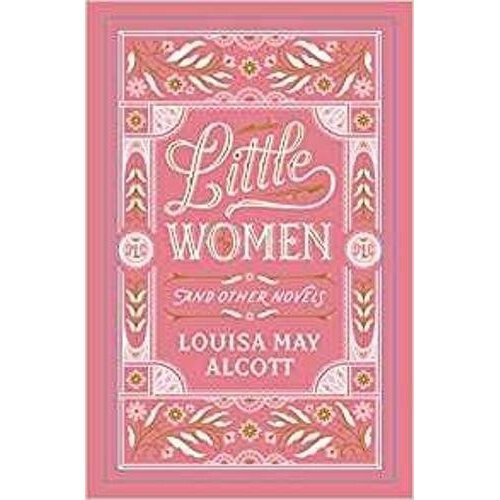 Little Women and Other Novels (Barnes & Noble Leatherbound Classic Collection)
