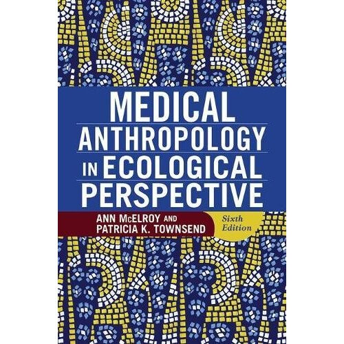 Medical Anthropology in Ecological Perspective