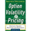 Option Volatility and Pricing: Advanced Trading Strategies and Techniques, 2nd Edition 1