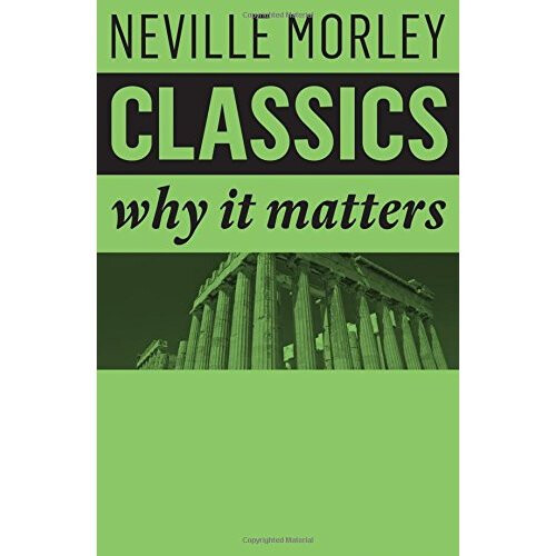 Classics: Why It Matters