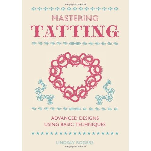 Mastering Tatting